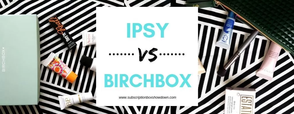 Ipsy Vs Birchbox Makeup Sample Box